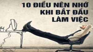10-dieu-nen-nho-khi-bat-dau-lam-viec